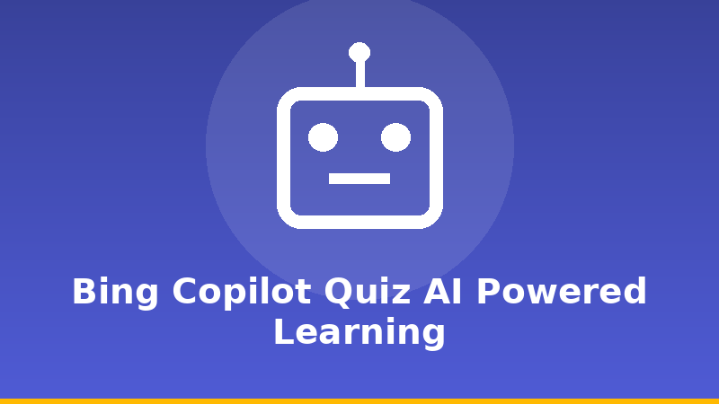 Bing Copilot Quiz: AI-Powered Learning illustration