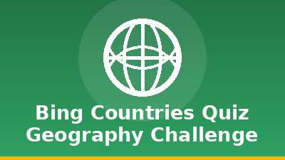 Bing Countries Quiz: Geography Challenge