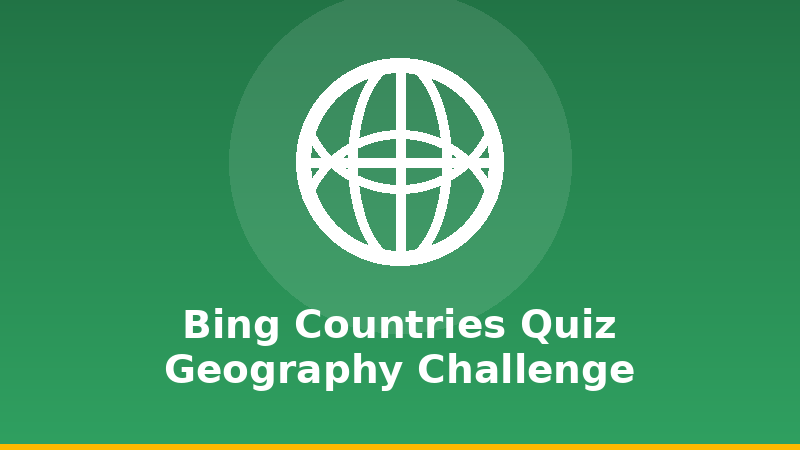Bing Countries Quiz: Geography Challenge illustration