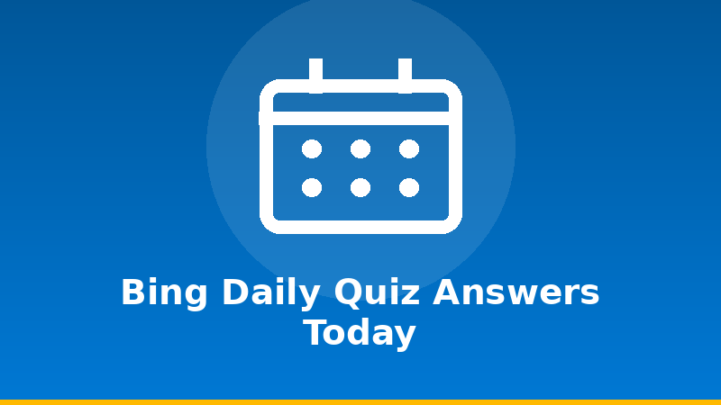 Bing Daily Quiz Answers Today illustration