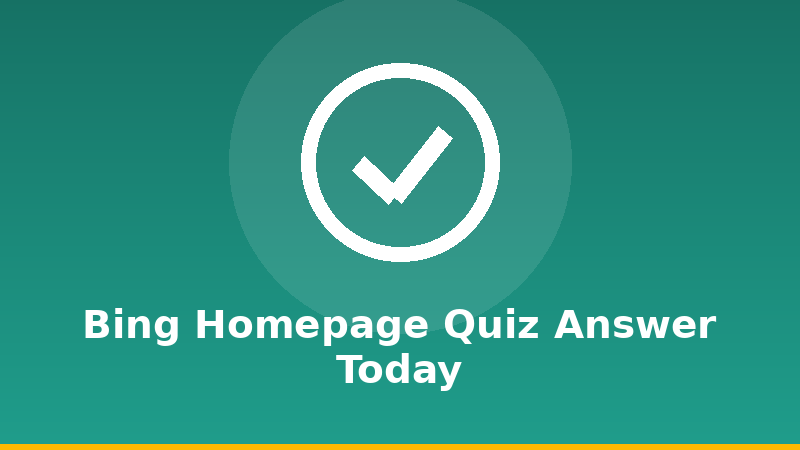 Bing Homepage Quiz Answer Today illustration