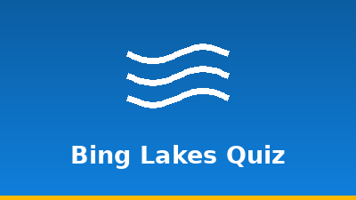 Bing Lakes Quiz