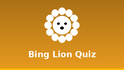 Bing Lion Quiz