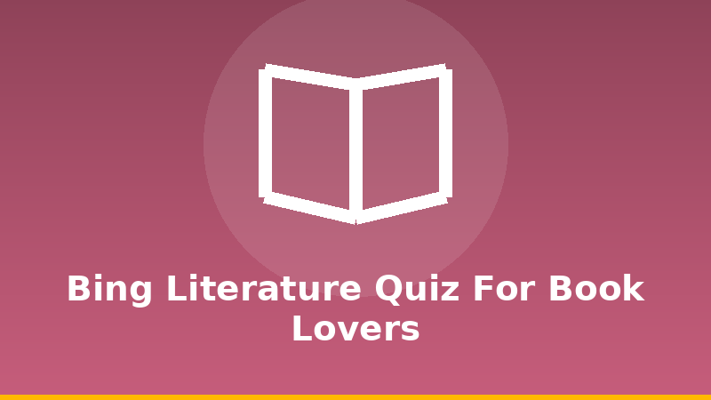 Bing Literature Quiz: For Book Lovers illustration
