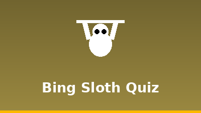Bing Sloth Quiz