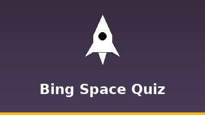 Bing Space Quiz