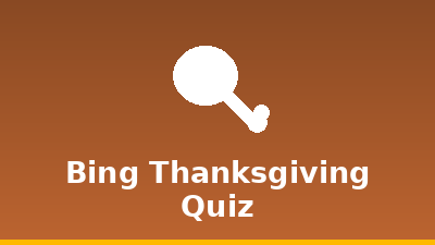 Bing Thanksgiving Quiz