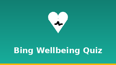 Bing Wellbeing Quiz